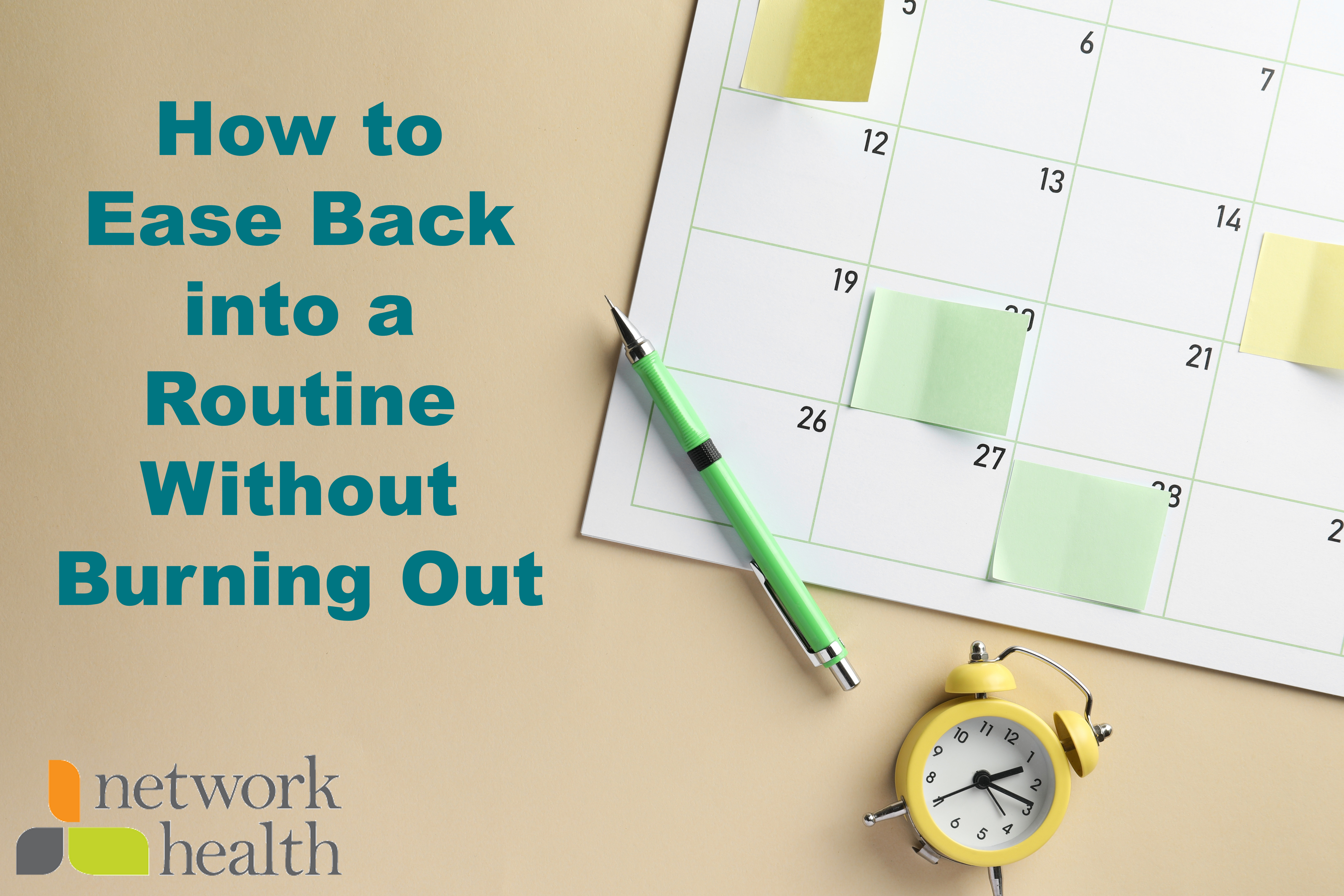 how to ease back into a routine without burning out graphic